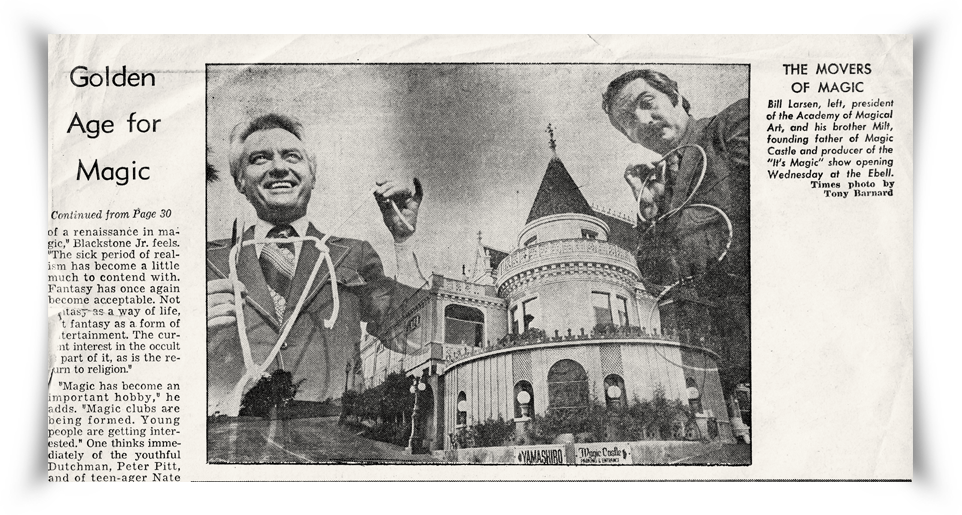 Reprint of a Los Angeles Times article featuring Bill, Milt and The Magic Castle.